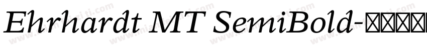 Ehrhardt MT SemiBold字体转换